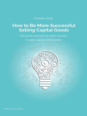 cover image of How to Be More Successful Selling Capital Goods